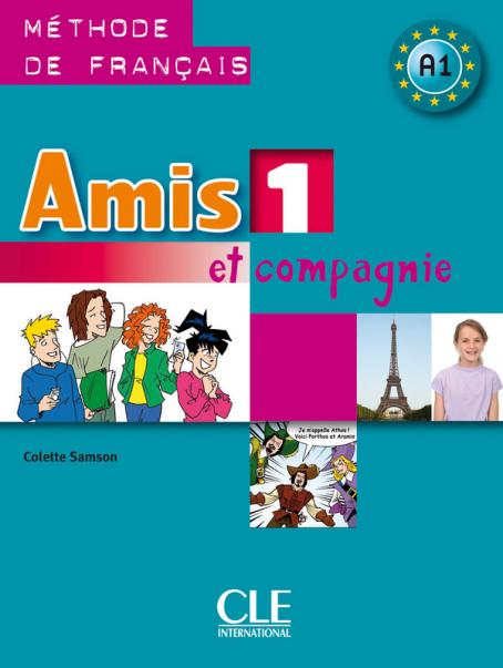 Amis Et Compagnie 1 Methode de Francais A1